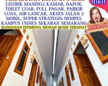 OMSET 225 JUTA PER TAHUN DIJUAL KOS VIP LUAS 275 SHM 15 KAMAR UNNES